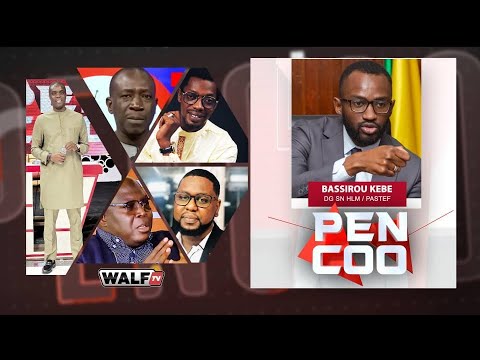 PENCOO De Ce Vendredi 04 Juillet 2025 Invité Bassirou Kebe / DG SN HLM