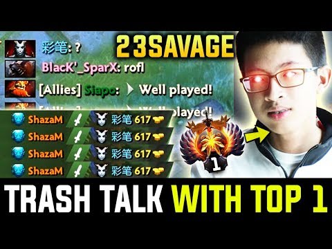 23Savage Destroying Trash Talker In Sea - Back To Top 1 MMR | 7.21d Dota 2