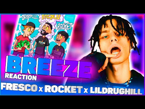 Breeze - FRESCO feat. ROCKET, LILDRUGHILL//Reaction//САМАЯ НОВАЯ ШКОЛА
