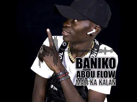 BANIKO ABOU FLOW - MALI KA KALAN (2020)