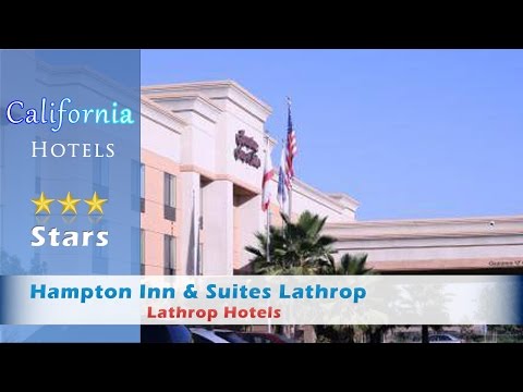 Hampton Inn & Suites Lathrop, Lathrop Hotels - California