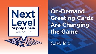 Customizing Commerce: How On-Demand Greeting Cards Are Changing the Game - Next Level Supply Chain