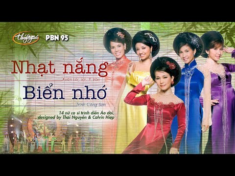PBN 95 | LK Nhạt Nắng & Biển Nhớ - Trình diễn áo dài