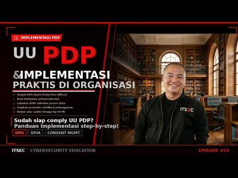 UU PDP & Implementasi Praktis di Organisasi