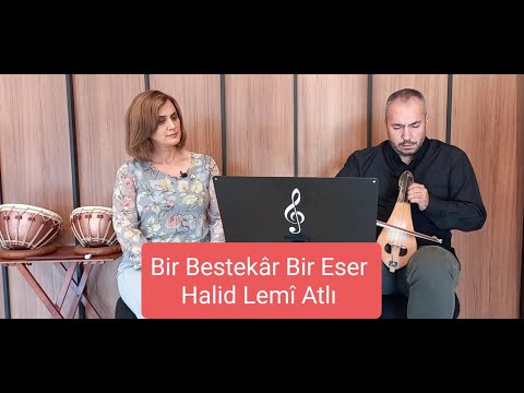 Tuba Akyol - Bir Bestekâr Bir Eser-Volume 1(Halid Lemî Atlı)