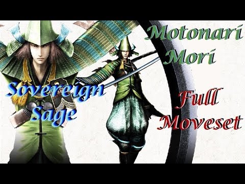 Sengoku BASARA 4: Sumeragi: Motonari Mōri -Full Moveset With English & Japanese Translations