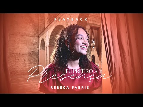 Eu Prefiro A Presença - Rebeca Fabris