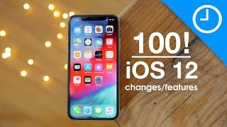 100 new iOS 12 features / changes!