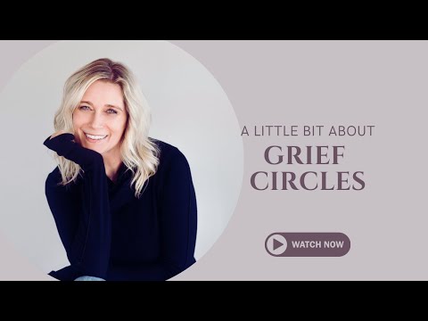 What is a Grief Circle?
