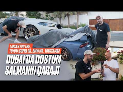 Dubai'da dostum Salmanın Qarajı | Lancer EVO TME , Toyota Supra GR , BMW M8 , Toyota MR2