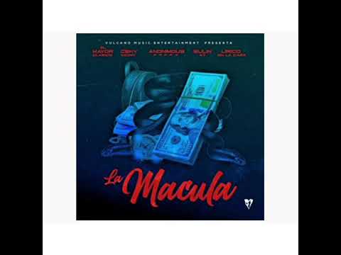 La Mácula - El Mayor Clásico X Ceky Viciny X Bulin 47 X Anónimus X Lírico En La Casa (Vídeo Oficial