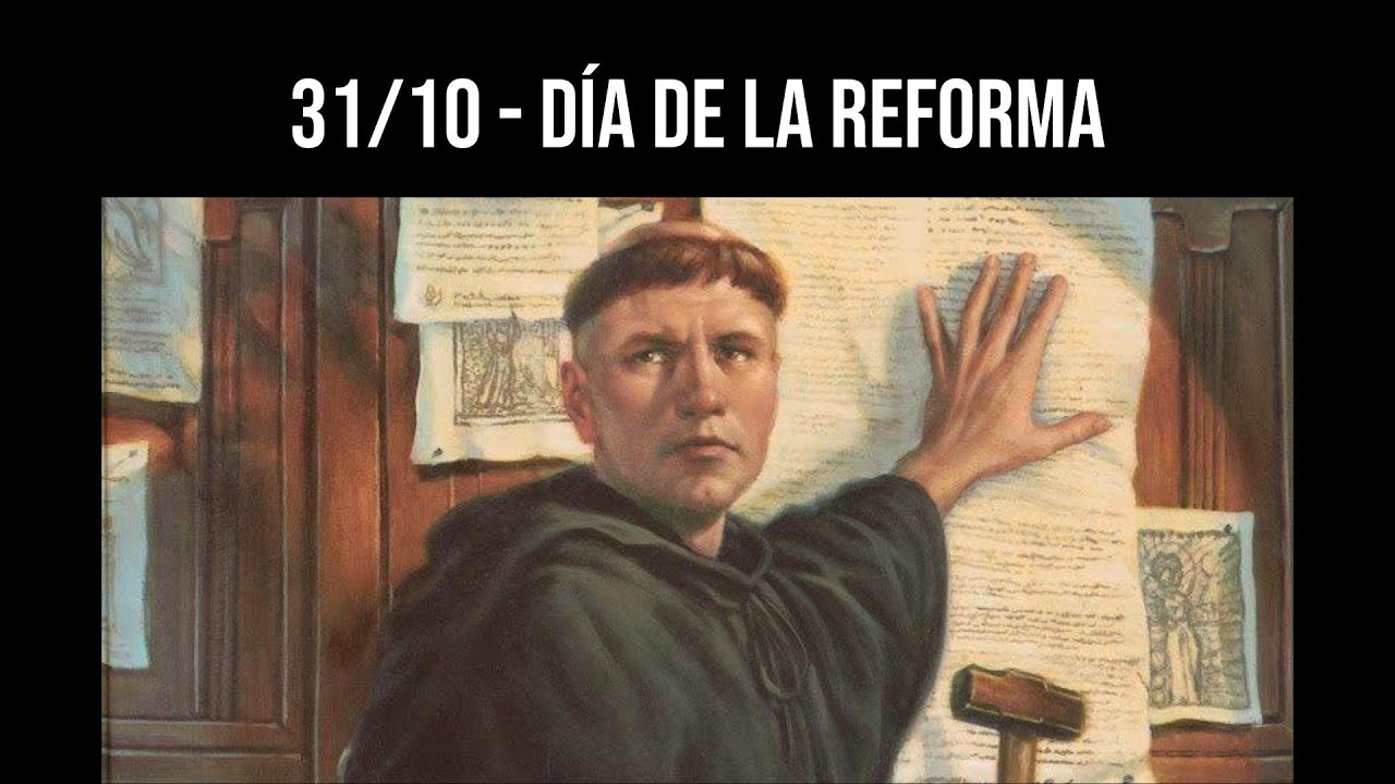 31 de Octubre - Día de la Reforma