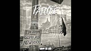 Papoose "Grimy Ass New York" (Jump On It)