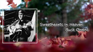 Buck Owens - Sweethearts In Heaven Lyrics