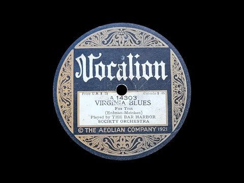 “Virginia Blues” by The Bar Harbor Society Orchestra (Ben Selvin) 1922
