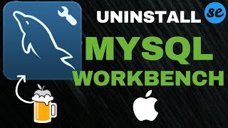 How to Uninstall Mysql Workbench On Mac Using Homebrew | MacOS