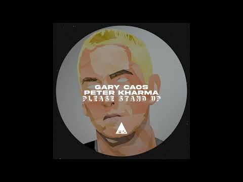 Gary Caos, Peter Kharma - Please Stand Up (Original Mix)