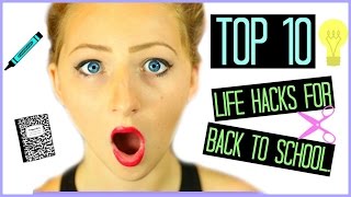 TOP 10 LIFE HACKS FOR BACK TO SCHOOL 2015!