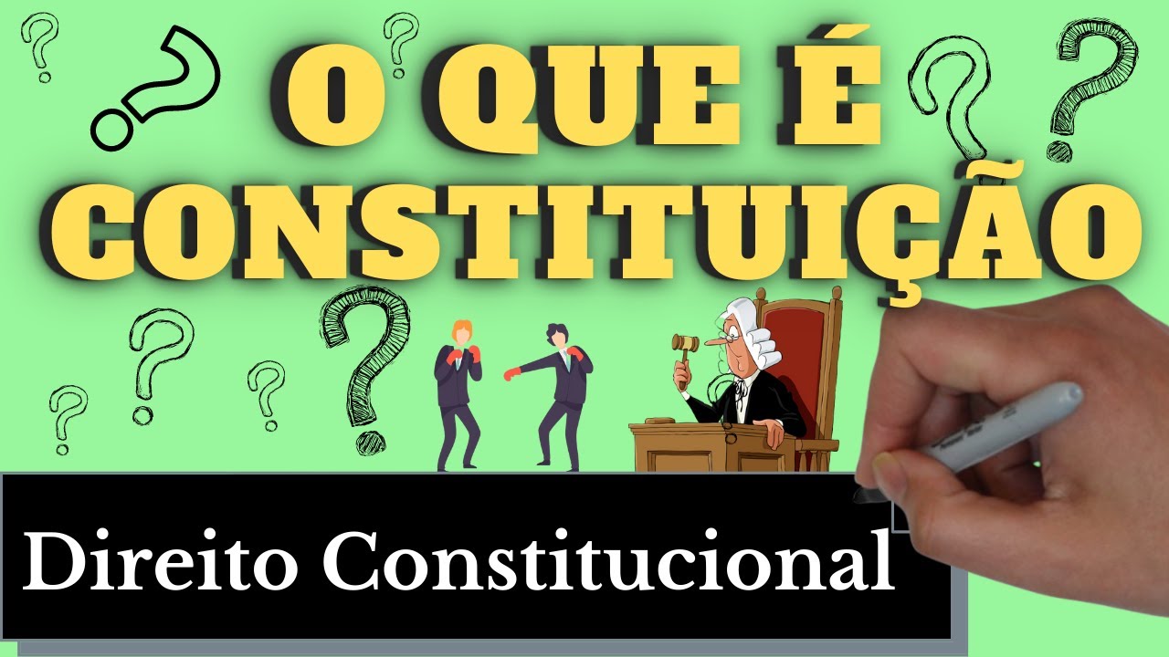 O Que é Constituição (Direito Constitucional) - Resumo Completo