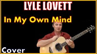 In My Own Mind Cover - Lyle Lovett