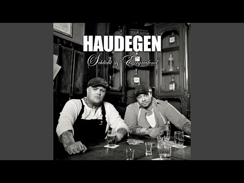 Auf die alten Zeiten - Haudegen