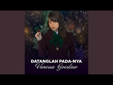 DATANGLAH PADA-NYA