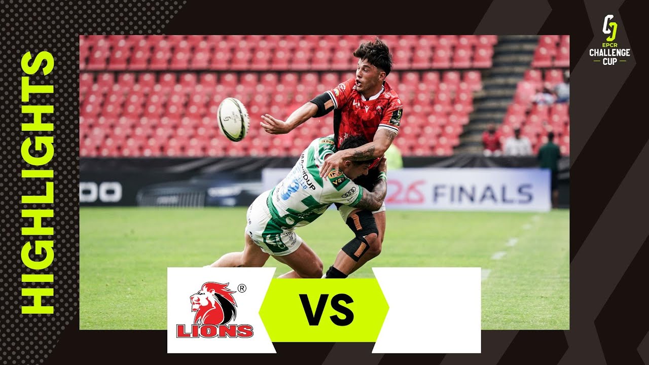 Résumés - Lions v Benetton Rugby | EPCR Challenge Cup 2025/26