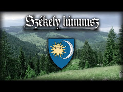 Székely himnusz [Anthem of Szeklerland]