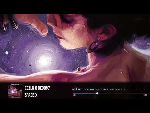 EQZLN & BEDO97 - Space X