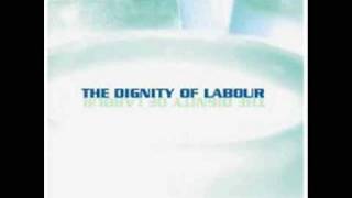 The Dignity of Labour - Liquid