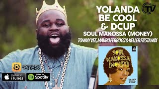 Yolanda Be Cool &amp; DCUP - Soul Makossa (Money) (Tommy Vee, Mauro Ferrucci &amp; Keller Fiesta Mix)