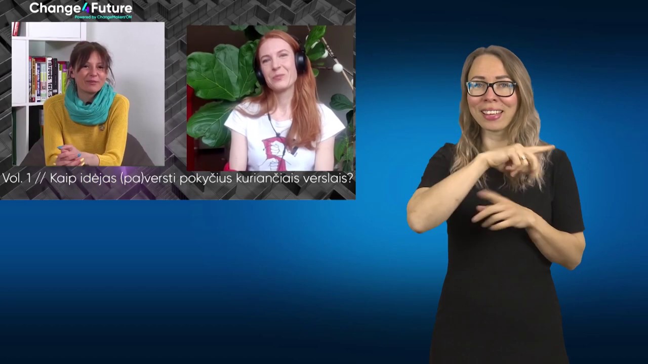 Change4Future I Made in Silence: Kaip (su)kurti tvarų produktą, kurio laukia rinka? (su gestų kalba)