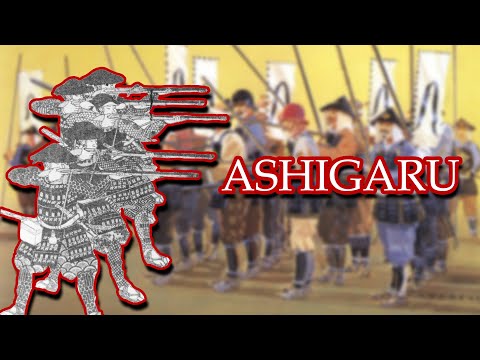History of the Ashigaru - Peasant Foot Soldiers of Premodern Japan