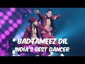 Badtameez Dil • Tushar Shetty Shubroniel Paul • Guru Swap Episode • IBD • Full Performance