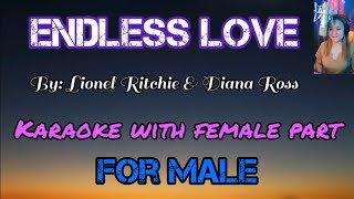 ENDLESS LOVE ( Karaoke with female part) By: Lionel Ritchie &amp; Diana Ross