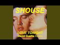 Love Tonight (David Guetta Remix Edit)