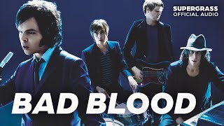 Supergrass - Bad Blood (Official Audio)