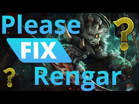 Riot, FIX RENGAR! This is ridiculous...