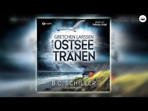 Gretchen Larssen und die Ostseetränen von B.C. Schiller | Hörbuch Krimis Thriller