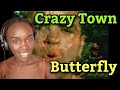 African Girl First Time Hearing Crazy Town - Butterfly (REACTION)