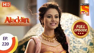 Aladdin - Ep 220 - Full Episode - 19th June 2019