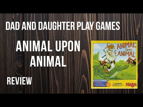 Dad and Daughter Play Games - Animal Upon Animal Review