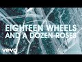 Carly Pearce - Eighteen Wheels And A Dozen Roses (From "The Ice Road" / Lyric Video)