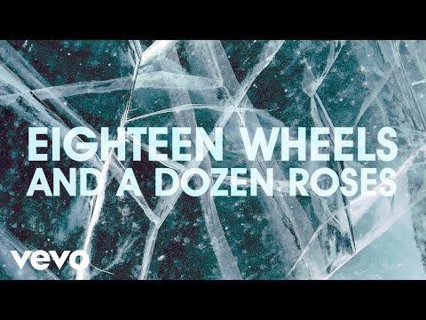 Eighteen Wheels and a Dozen Roses (Lyric Video) [OST by Carly Pearce]