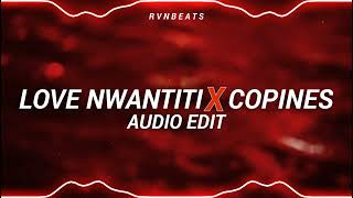 LOVE NWANTITI X COPINES - Aya Nakamura , c Kay [AUDIO EDIT]