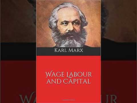 Karl Marx   Wage Labour and Capital   01   Introduction