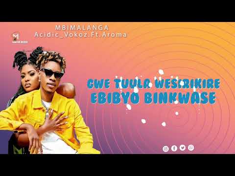 Mbimalanga acid vokoz ft aroma official lyrics santos Media