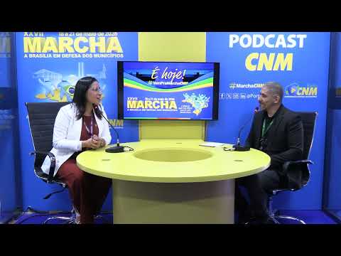 Podcast CNM XXVII Marcha - Prefeita Kailane Oliveira | Jurema (PI)