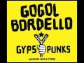 Gogol Bordello - Mishto 