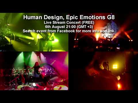 Human Design, Epic Emotions G8 (free live stream concert)